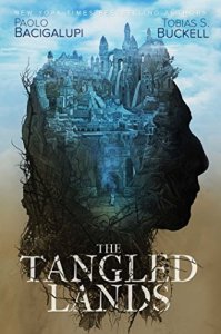 tangled_lands_bacigalupi